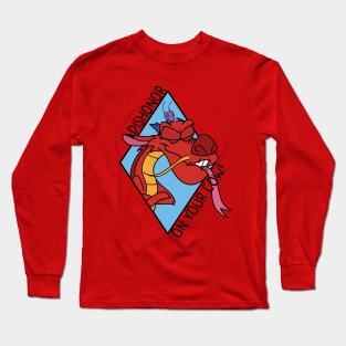 Dishonor on you! Long Sleeve T-Shirt